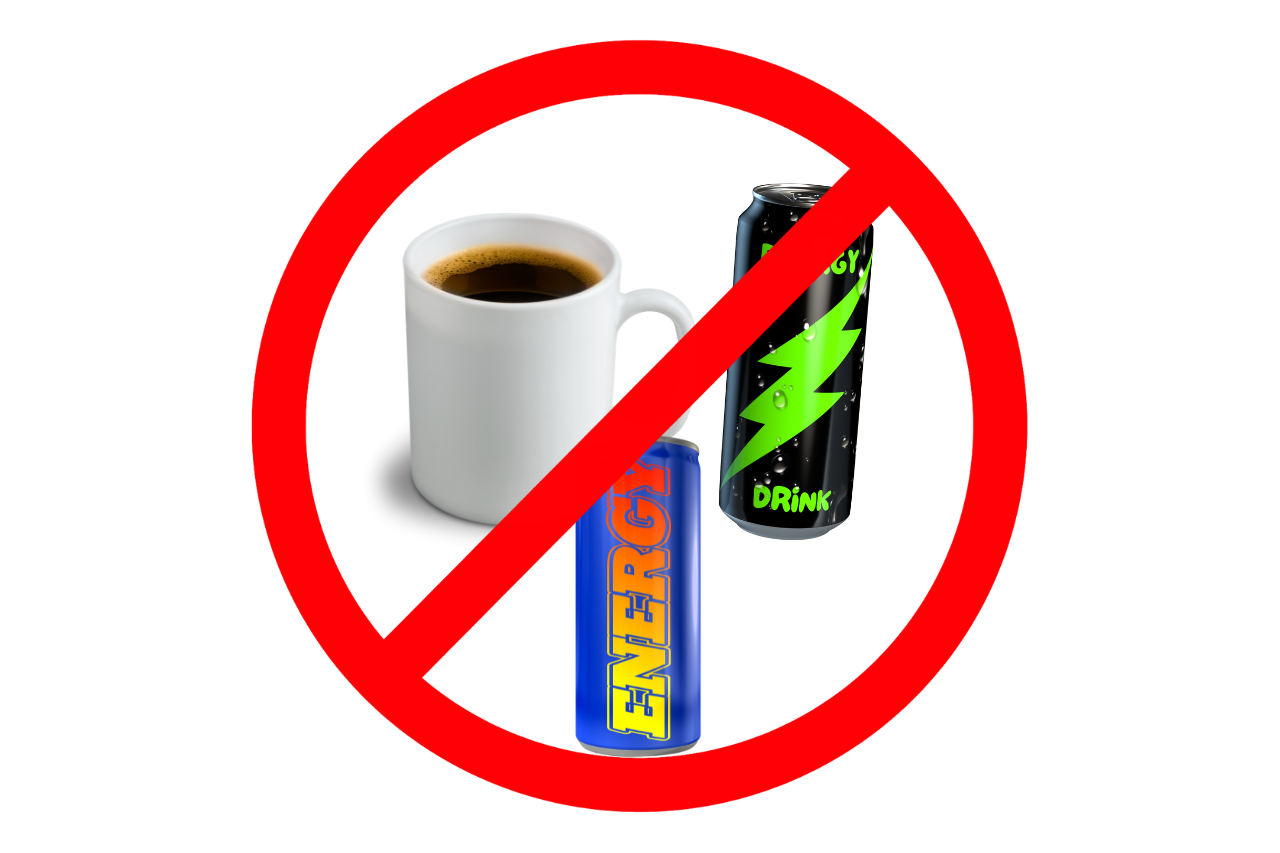 Say No to Energy Drinks & Coffee